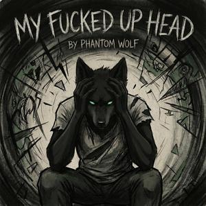 My ****ed Up Head