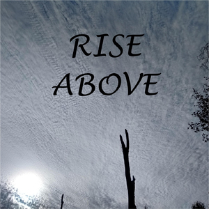 Rise Above