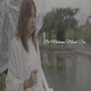 Di Matamu Masih Dia