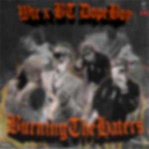 BurninTheHaters (feat. BT DOPEBOY)