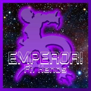 EMPEROR! (Frieza) (feat. Kenos)