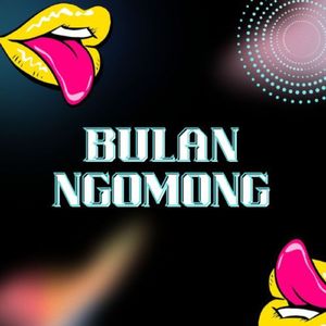 Bulan Ngomong