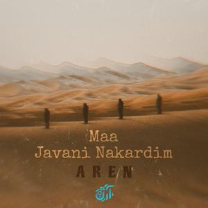 Maa Javani Nakardim
