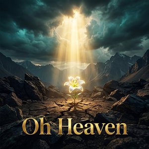 하늘이시여 (Oh Heaven)