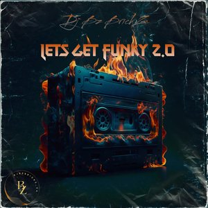Lets Get Funky 2.0