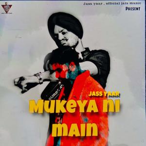 Mukeya Ni Main
