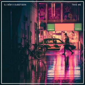 Take Me (feat. Substison)