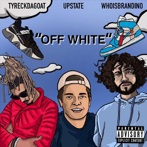 Off White (feat. Tyreckdagoat & Whoisbrandino)