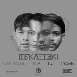 TEKA-TEKI (feat. IN:A, TJ & Tyzee)