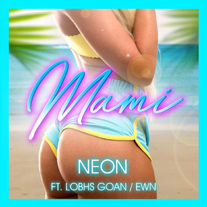 Mami (feat. Lobhs Goan & Ewn)