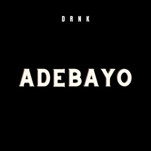 Adebayo (feat. Nah'Shon, Young Tommy & Rico Raccs)