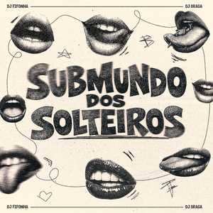 SUBMUNDO DOS SOLTEIROS