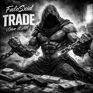 Trade (Give It All)