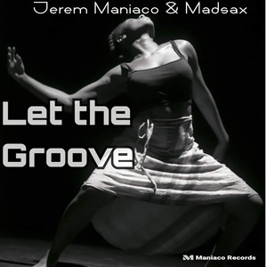 Let the Groove (Original Mix)