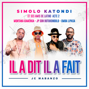 IL A DIT IL A FAIT (Jc Mabanzo)