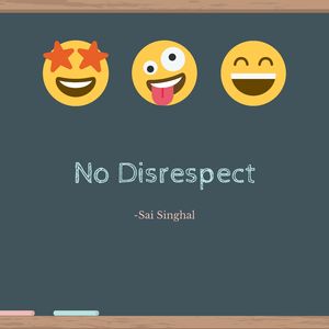 No Disrespect