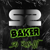 Baker - So Right (Original Mix)