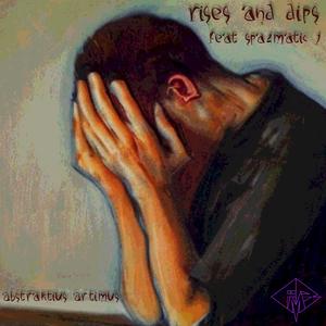 Rises and Dips (feat. SpAzMaTiC J)