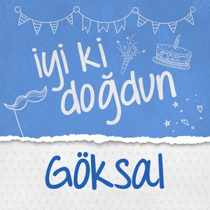 Doğum Günün Kutlu Olsun Göksal