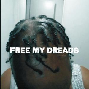 #FREEMYDREADS