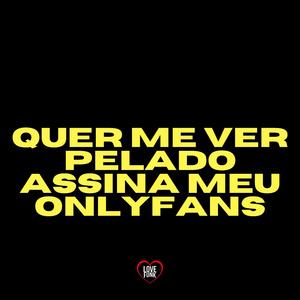 Quer Me Ver Pelado Assina Meu Onlyfans