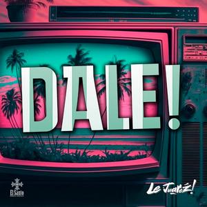Dale! (Radio Edit)