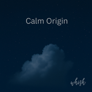 Calm Origin