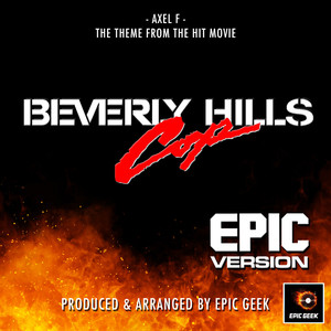 Axel F (From "Beverly Hills Cop") (Epic Version)