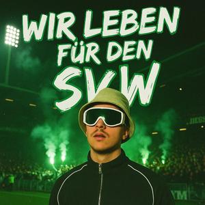 Wir leben für den SVW (Party Version)