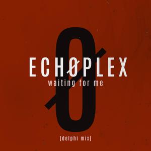 Waiting for Me (Delphi Mix)
