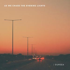 as we chase the evening lights