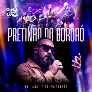Pretinho Do Bororó (Quintal do no Lance Favela Que Me Viu Nascer, Ao Vivo)