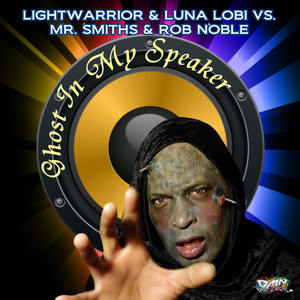 Ghost in My Speaker (The Dirty Principle's Ghost in My Edit)