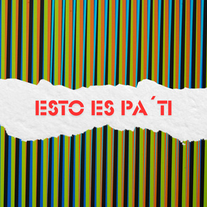 Esto es pa´ti (Extended Version)