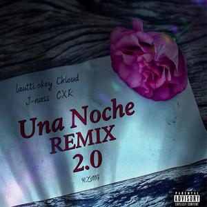 UNA NOCHE 2.0 (RMX) (feat. zekcoo, J nass, Ckloud & CXR)