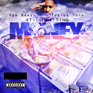 Still Gettn Money (feat. Tabius Tate)