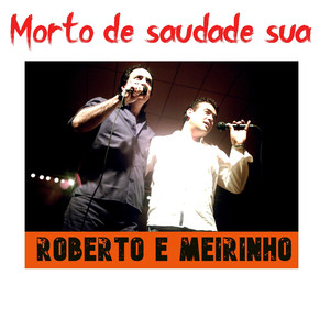 Morto de Saudade Sua