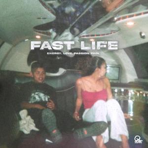 Fast Life