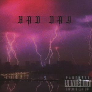 Bad Day