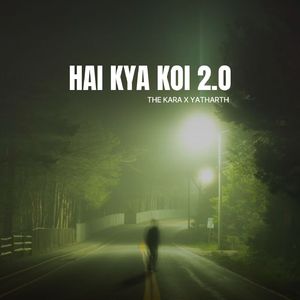 Hai kya koi? 2.0