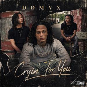 Cryin' For You
