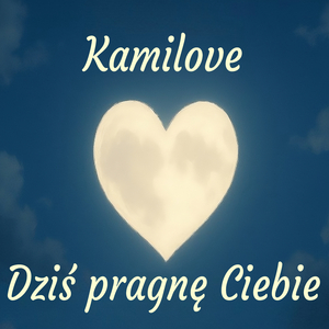 Dziś pragnę Ciebie