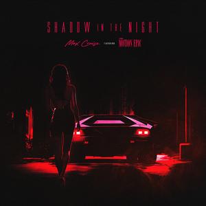 Shadow In The Night (feat. The Motion Epic)