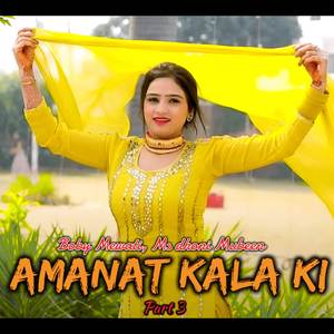 Amanat Kala Ki Pt. 3