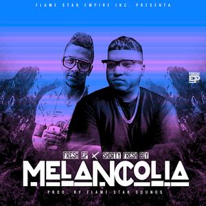 Melancolia (feat. Shorty Fresh Boy)