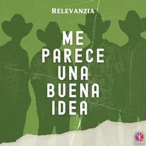 Me Parece Una Buena Idea
