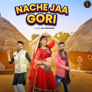 Nache Jaa Gori