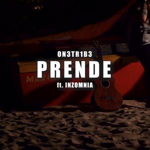Prende (feat. Inzomnia)