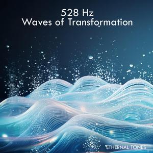 528 Waves of Transformation