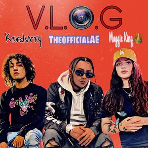 Vlog (feat. Kxrdvrxy & Maggie Kiing)
